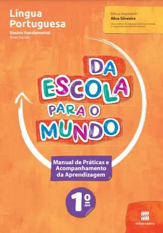 Da Escola para o Mundo: Língua Portuguesa (1º ano)(Objeto 2)